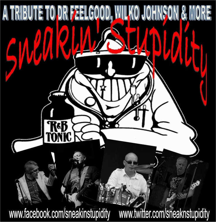 SNEAKIN STUPIDITY DR FEELGOOD WILKO JOHNSON TRIBUTE